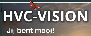 Jij bent mooi! HVC-VISION